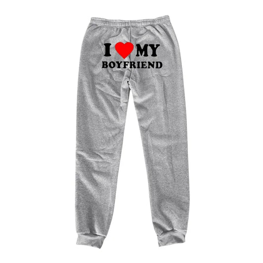 I Love My Boyfriend Sweatpants